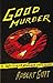 Good Murder (William Power Mystery, #1)