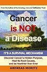Cancer Is Not a D...