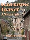 Surprising France: A Sister's Gift