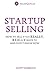 Startup Selling by Scott Sambucci