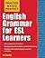 Practice Makes Perfect: English Grammar for ESL Learners (Practice Makes Perfect Series)