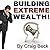 Building Extreme Wealth: The Mindset of The Super Rich