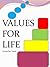VALUES FOR LIFE