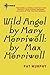 Wild Angel by Mary Merriwell: by Max Merriwell