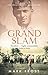 The Grand Slam by Mark Frost