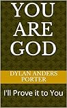 You Are God