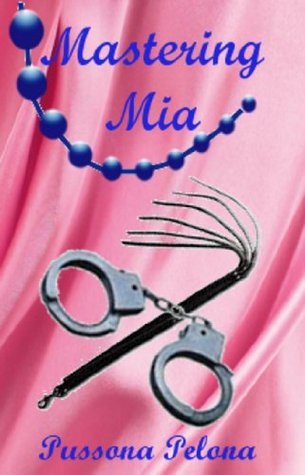 Mastering Mia (Kindle Edition)