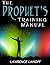 The Prophets Training Manual by Lawrence Lanoff