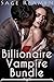 Billionaire Vampire Bundle - 3 Erotic Tales of Blood and Romance