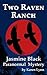 Two Raven Ranch (Jasmine Black #1)