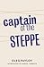 Captain of the Steppe (Tales from the Last Days Book 0)