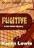 Fugitive
