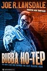 Bubba Ho-Tep by Joe R. Lansdale