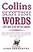 Scottish Words: A wee guide to the Scottish language