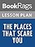 Lesson Plan The Places That Scare You: A Guide to Fearlessness in Difficult Times by Pema Chodron