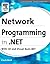 Network Programming in .NET: With C# and Visual Basic .NET