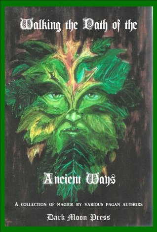Walking the Path of the Ancient Ways (Kindle Edition)