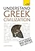 Understand Greek Civilization (Teach Yourself: History & Politics)