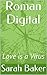 Roman Digital: Love is a Virus