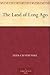 The Land of Long Ago by Eliza Calvert Hall
