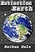 Extinction Earth!