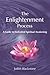 Enlightenment Process: A Guide to Embodied Spiritual Awakening