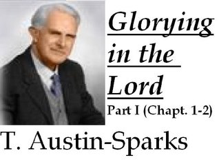 Glorying in the Lord: Part I