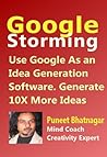 Google-Storming (creativity books Book 1) Google-Storming (creativity books Book 1)