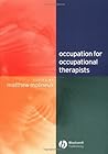 Occupation for Occupational Therapists
