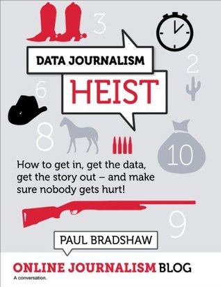 Data Journalism Heist (Kindle Edition)