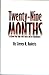 Twenty-Nine Months, A Fifte...