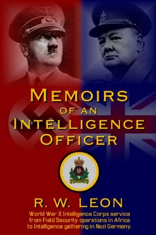 Memoirs of an Intelligence Officer (Kindle Edition)
