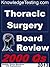 Thoracic Surgery Board Review (Board Review in Thoracic Surgery Book 1)