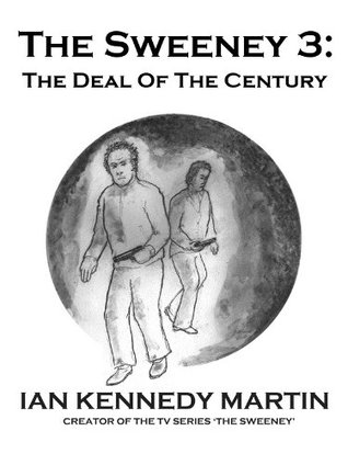 The Sweeney 3: The Deal of the Century (Kindle Edition)