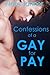 Confessions of a Gay for Pay
