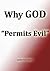 Why God "Permits Evil"