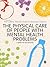 The Physical Care of People with Mental Health Problems by Eve Collins