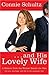 . . . And His Lovely Wife by Connie Schultz . . . And His Lovely Wife by Connie Schultz