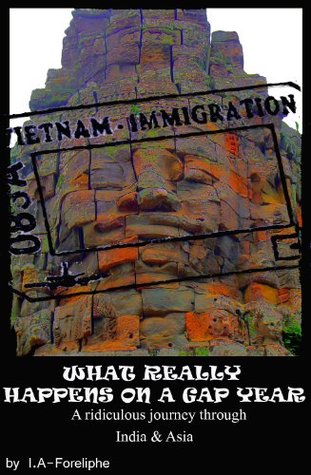 What REALLY happens on a gap year (Kindle Edition)
