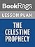Lesson Plans The Celestine Prophecy: An Adventure