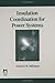 Insulation Coordination for Power Systems (Power Engineering (Willis) Book 9)