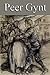 Peer Gynt (in English) [Illustrated]