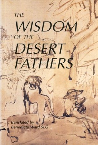 The Wisdom of the Desert Fathers (Kindle Edition)