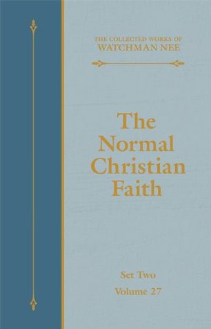 The Normal Christian Faith