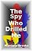 The Spy Who Drilled Me