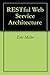 RESTful Web Service Archite...