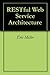 RESTful Web Service Architecture