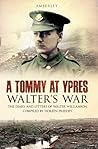 A Tommy at Ypres A Tommy at Ypres