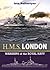 HMS London: Warships of the Royal Navy