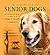 The Living Well Guide to Senior Dogs